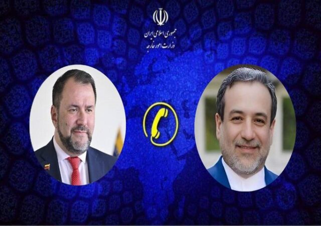 گفتگوی تلفنی عراقچی با وزیر خارجه ونزوئلا