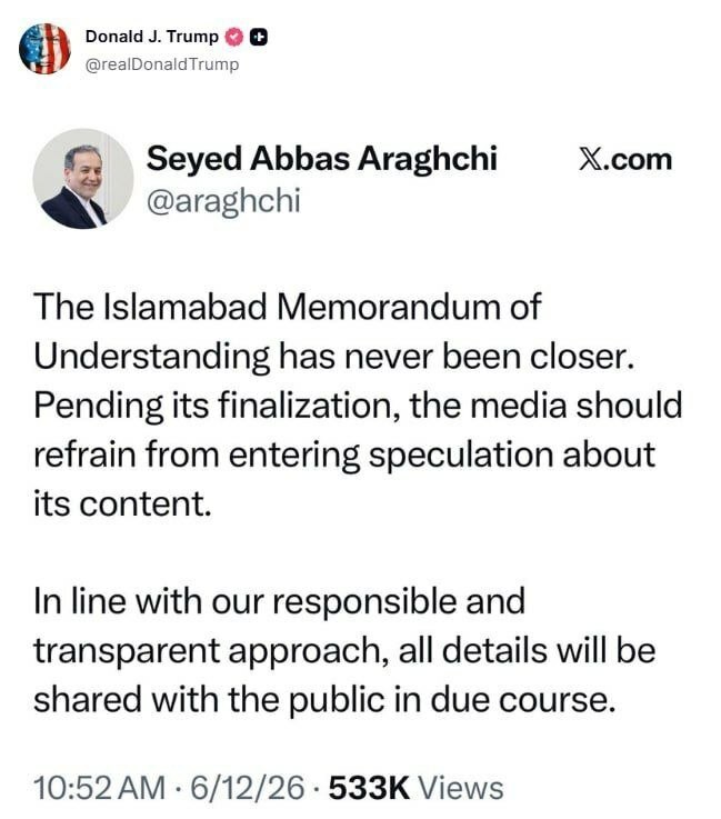 بازنشر پیام عراقچی توسط ترامپ؛ تفاهمنامه اسلامآباد در آستانه نهایی شدن است بازنشر پیام عراقچی توسط ترامپ؛ تفاهمنامه اسلامآباد در آستانه نهایی شدن است