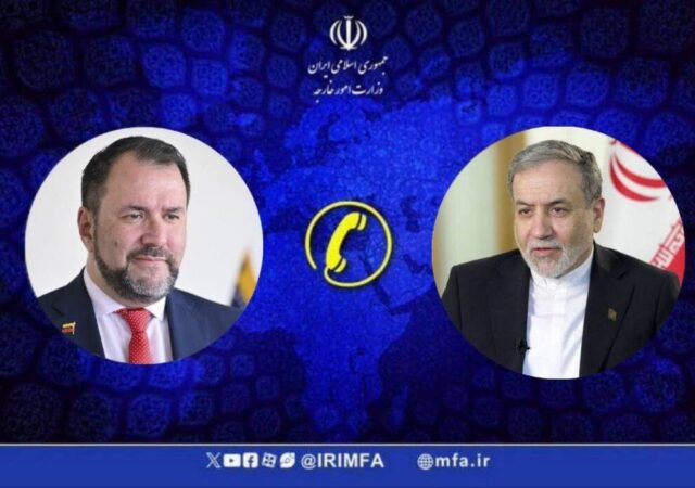 جزئیات گفت‌وگوی تلفنی عباس عراقچی با وزیر امور خارجه ونزوئلا