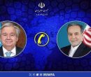 گفتگوی تلفنی عراقچی با دبیرکل سازمان ملل متحد گفتگوی تلفنی عراقچی با دبیرکل سازمان ملل متحد